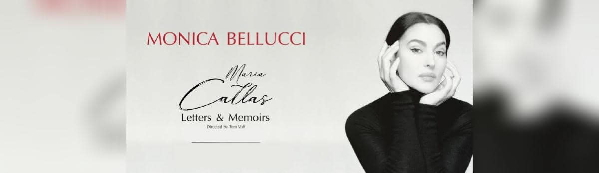 Monica Bellucci: Maria Callas “Letters and Memoirs